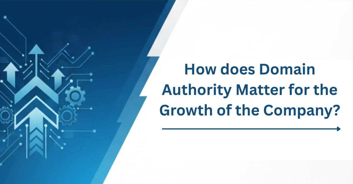 Why Domain Authority (DA) Score Matters for Website Ranking?